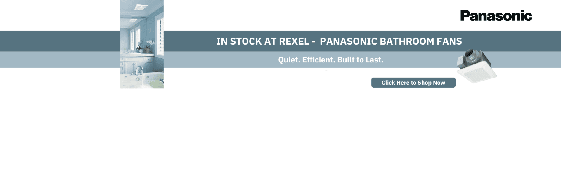 REXEL_Panasonic Bathroom Fans_Web Banner (1900 x 600 px).png